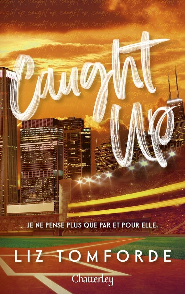 Caught Up (tome 3) Windy City de Liz Tomforde