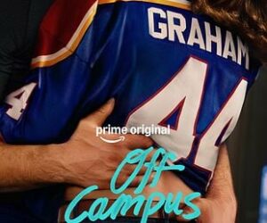 Off Campus : The Deal tout savoir sur la saga avant la série Prime Video